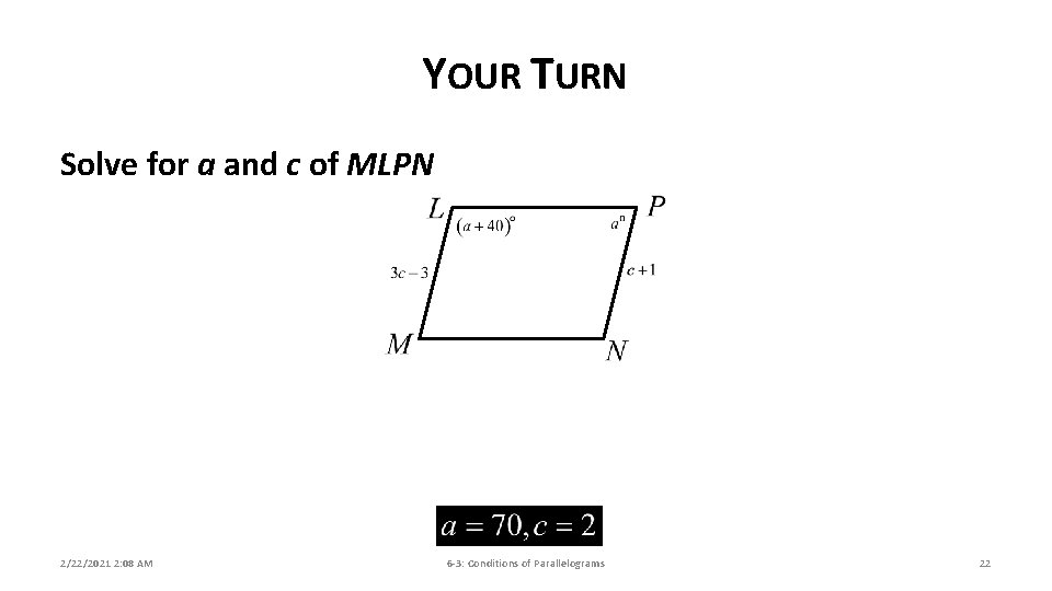 YOUR TURN Solve for a and c of MLPN 2/22/2021 2: 08 AM 6