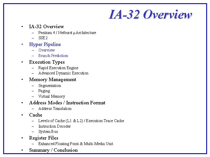 IA-32 Overview • IA-32 Overview – – • Hyper Pipeline – – • Levels