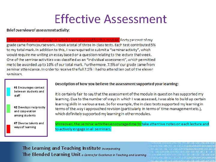 Effective Assessment #1 Encourages contact between students and staff #2 Develops reciprocity and cooperation