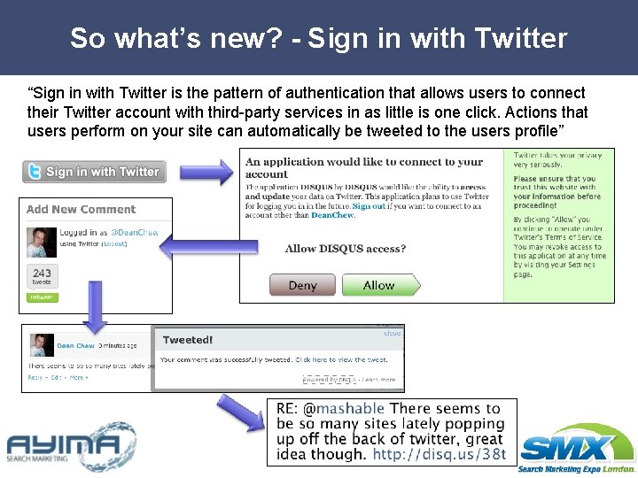 So what’s new? - Sign in with Twitter “Sign in with Twitter is the