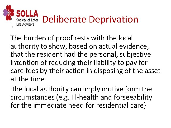 Deliberate Deprivation The burden of proof rests with the local authority to show, based