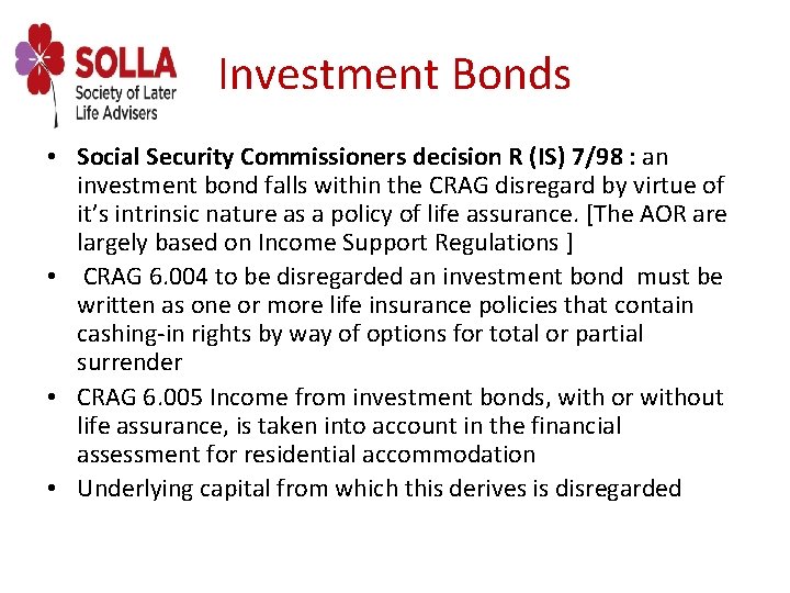 Investment Bonds • Social Security Commissioners decision R (IS) 7/98 : an investment bond