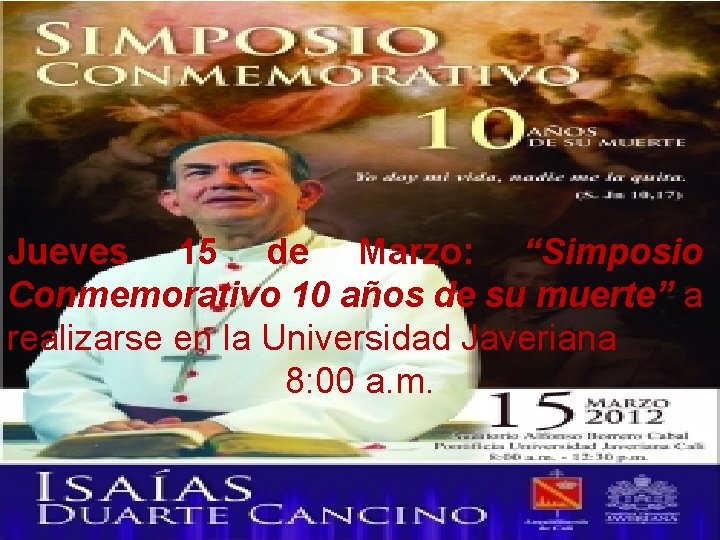Jueves 15 de Marzo: “Simposio Conmemorativo 10 años de su muerte” a realizarse en