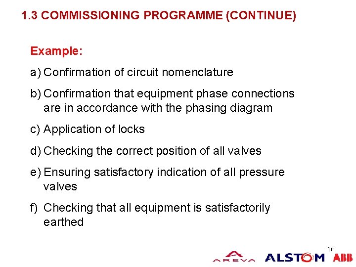 1. 3 COMMISSIONING PROGRAMME (CONTINUE) Example: a) Confirmation of circuit nomenclature b) Confirmation that 1. 3 COMMISSIONING PROGRAMME (CONTINUE) Example: a) Confirmation of circuit nomenclature b) Confirmation that