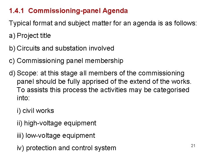 1. 4. 1 Commissioning-panel Agenda Typical format and subject matter for an agenda is