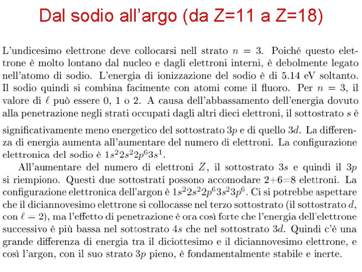 Dal sodio all’argo (da Z=11 a Z=18) 