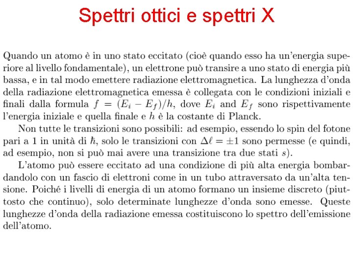 Spettri ottici e spettri X 