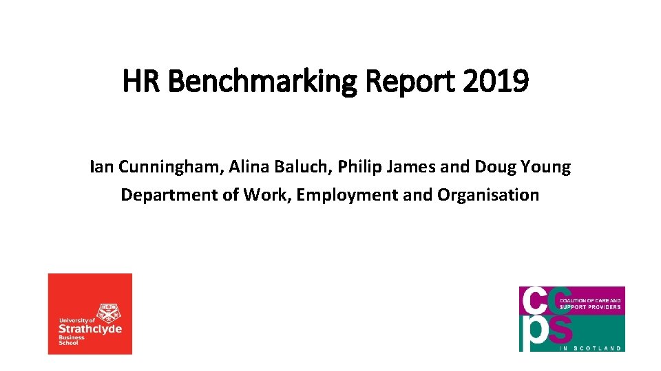 HR Benchmarking Report 2019 Ian Cunningham, Alina Baluch, Philip James and Doug Young Department