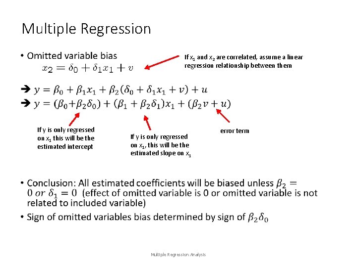 Multiple Regression • If x 1 and x 2 are correlated, assume a linear