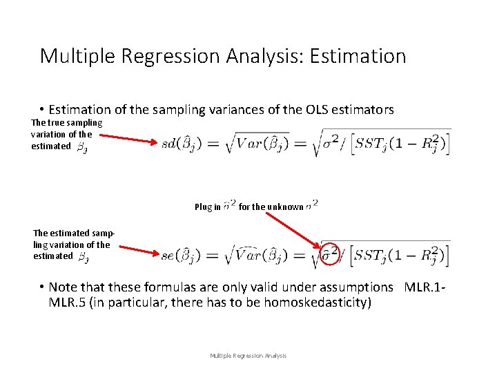 Multiple Regression Analysis: Estimation • Estimation of the sampling variances of the OLS estimators