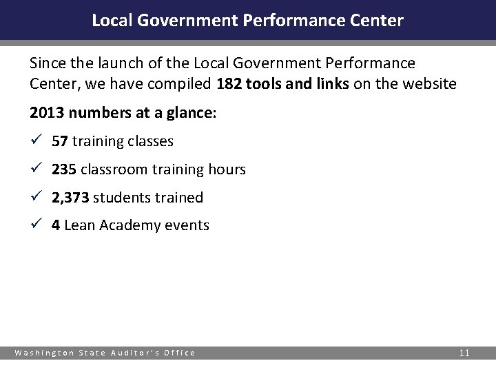 Local Government Performance Center Since the launch of the Local Government Performance Center, we