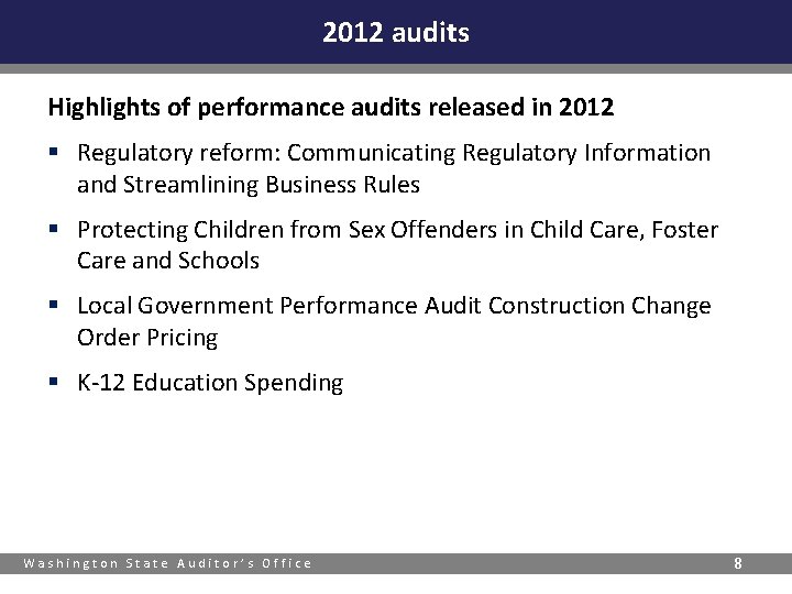 2012 audits Highlights of performance audits released in 2012 § Regulatory reform: Communicating Regulatory