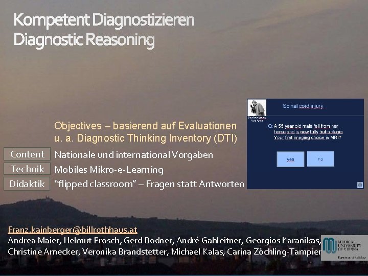 Objectives – basierend auf Evaluationen u. a. Diagnostic Thinking Inventory (DTI) Content Nationale und