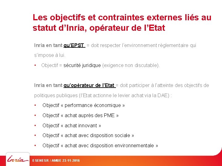 Les objectifs et contraintes externes liés au statut d’Inria, opérateur de l’Etat Inria en