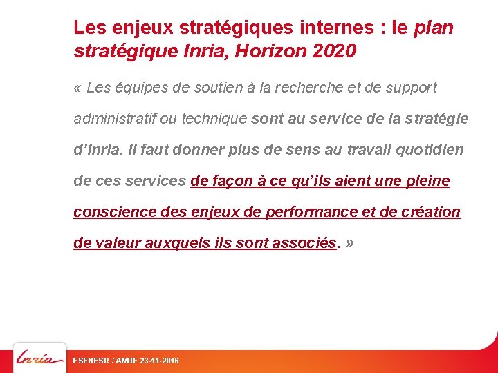 Les enjeux stratégiques internes : le plan stratégique Inria, Horizon 2020 « Les équipes
