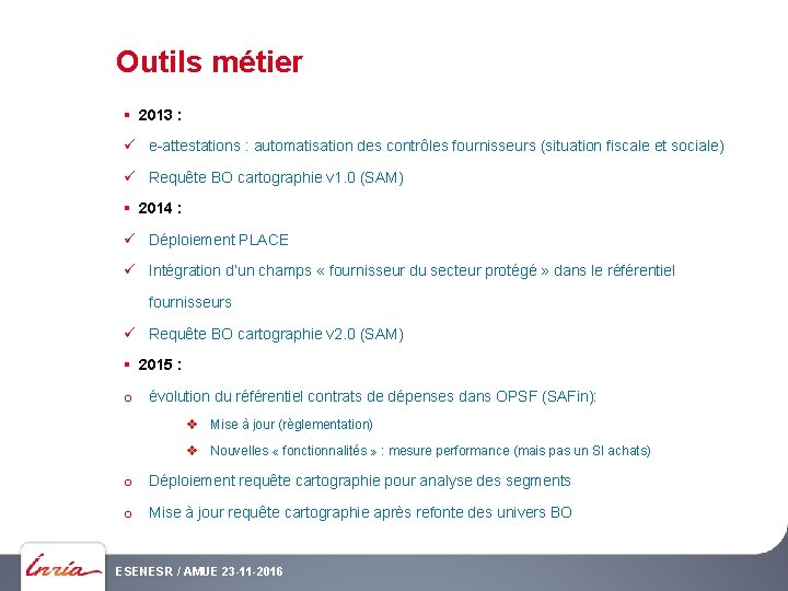 Outils métier § 2013 : ü e-attestations : automatisation des contrôles fournisseurs (situation fiscale