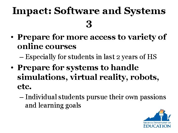 Impact: Software and Systems 3 • Prepare for more access to variety of online Impact: Software and Systems 3 • Prepare for more access to variety of online
