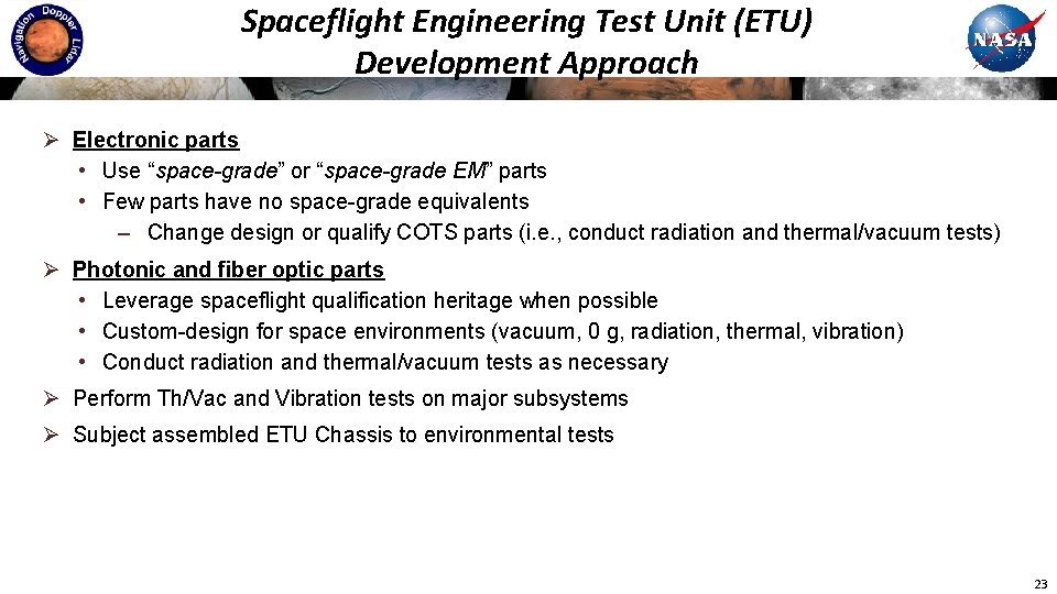 Spaceflight Engineering Test Unit (ETU) Development Approach Ø Electronic parts • Use “space-grade” or