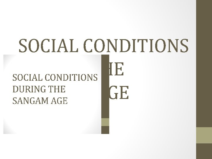 SOCIAL CONDITIONS DURING THE SANGAM AGE 