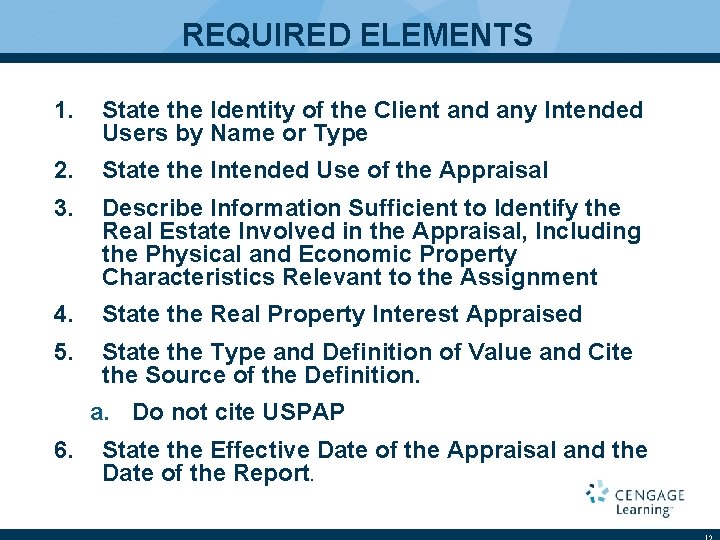 REQUIRED ELEMENTS 1. State the Identity of the Client and any Intended Users by