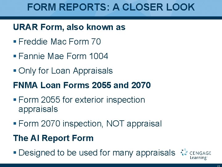 FORM REPORTS: A CLOSER LOOK URAR Form, also known as § Freddie Mac Form