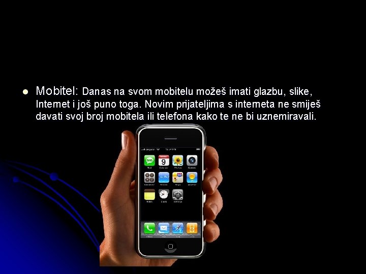 l Mobitel: Danas na svom mobitelu možeš imati glazbu, slike, Internet i još puno