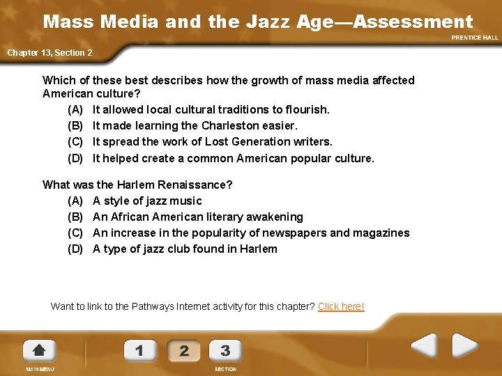 Mass Media and the Jazz Age—Assessment Chapter 13, Section 2 Which of these best