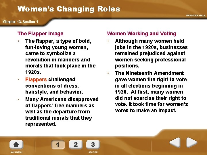 Women’s Changing Roles Chapter 13, Section 1 The Flapper Image • The flapper, a