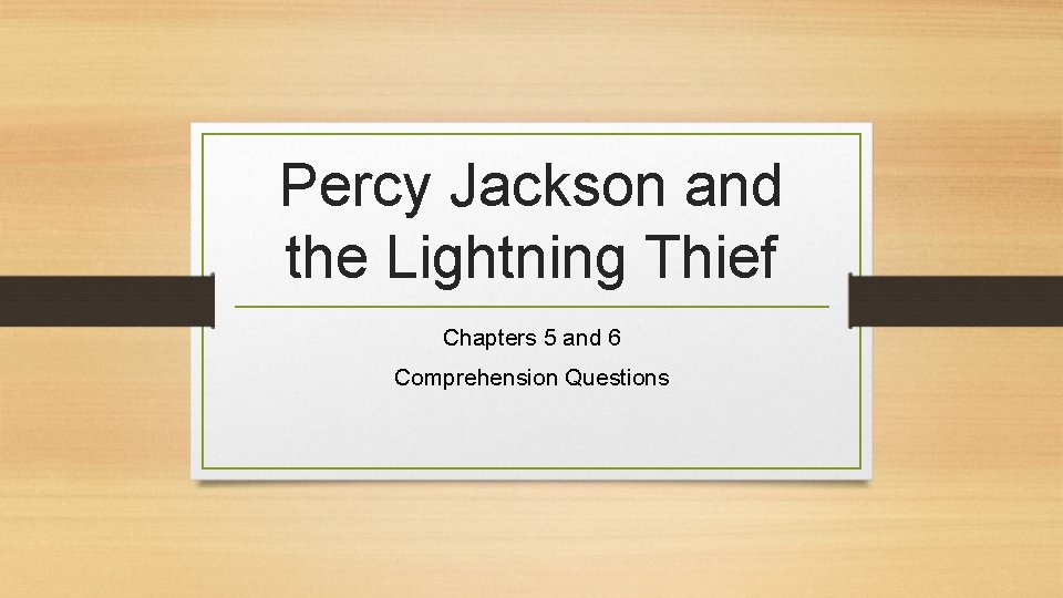 Percy Jackson and the Lightning Thief Chapters 5 and 6 Comprehension Questions 