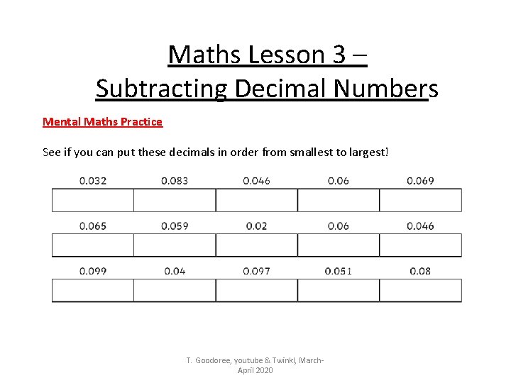 Maths Lesson 3 – Subtracting Decimal Numbers Mental Maths Practice See if you can