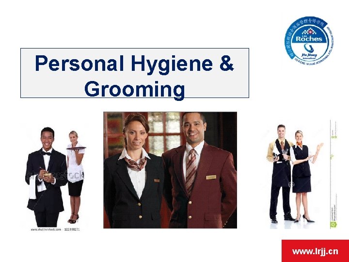 Personal Hygiene & Grooming www. lrjj. cn 