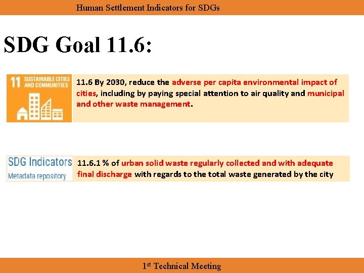 Human Settlement Indicators for SDGs SDG Goal 11. 6: 11. 6 By 2030, reduce