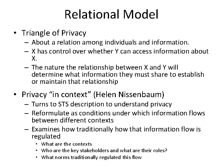 Relational Model • Triangle of Privacy – About a relation among individuals and information.