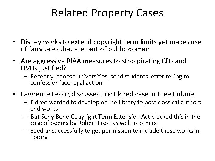 Related Property Cases • Disney works to extend copyright term limits yet makes use