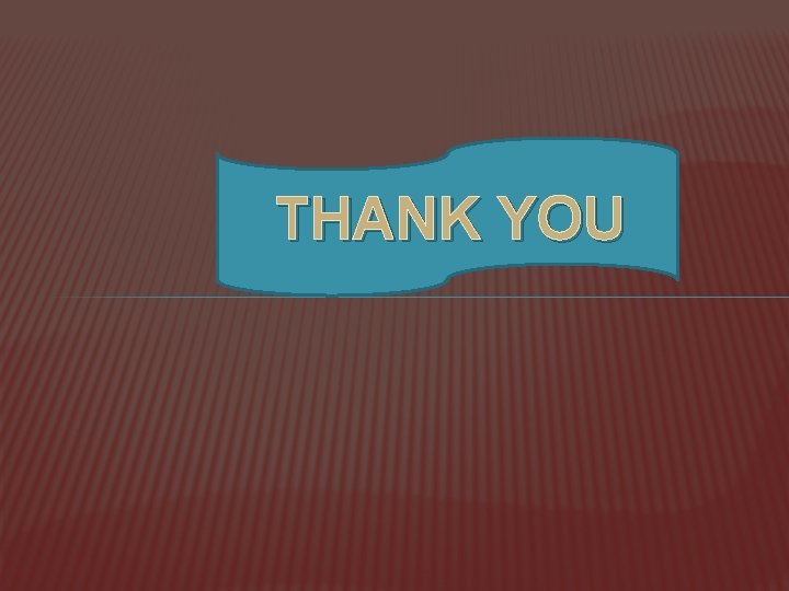 THANK YOU 