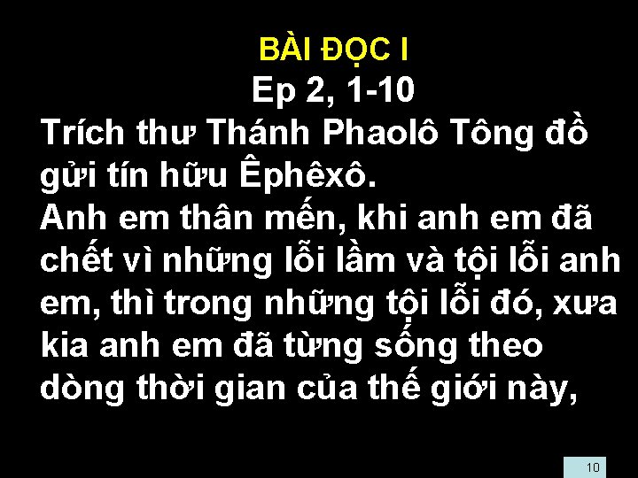  • BÀI ĐỌC I • Ep 2, 1 -10 • Trích thư Thánh