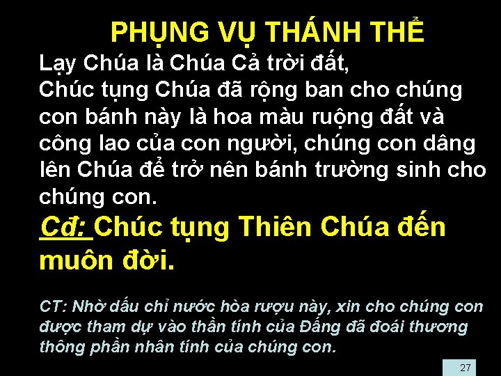  • PHỤNG VỤ THÁNH THỂ • Lạy Chúa là Chúa Cả trời đất,