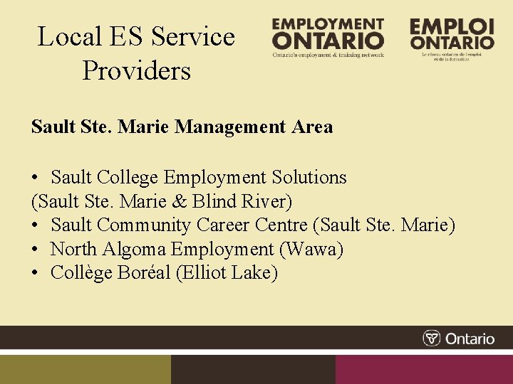 Local ES Service Providers Sault Ste. Marie Management Area • Sault College Employment Solutions