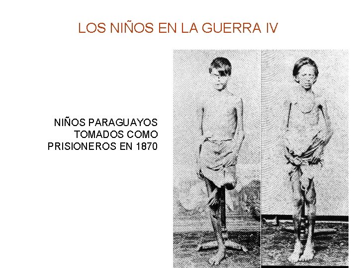 LOS NIÑOS EN LA GUERRA IV NIÑOS PARAGUAYOS TOMADOS COMO PRISIONEROS EN 1870 