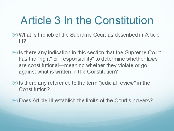 Article 3 In the Constitution What is the job of the Supreme Court as