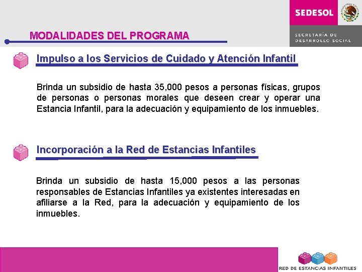 MODALIDADES DEL PROGRAMA Impulso a los Servicios de Cuidado y Atención Infantil Brinda un MODALIDADES DEL PROGRAMA Impulso a los Servicios de Cuidado y Atención Infantil Brinda un