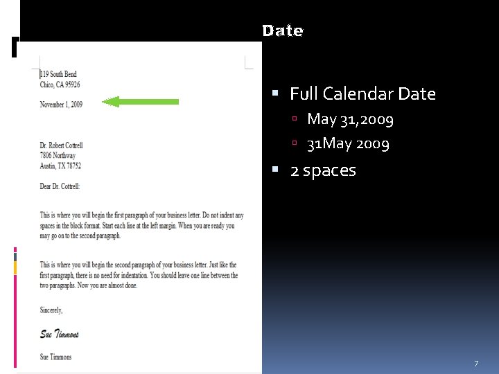  Full Calendar Date May 31, 2009 31 May 2009 2 spaces 7 