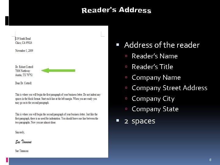  Address of the reader Reader’s Name Reader’s Title Company Name Company Street Address