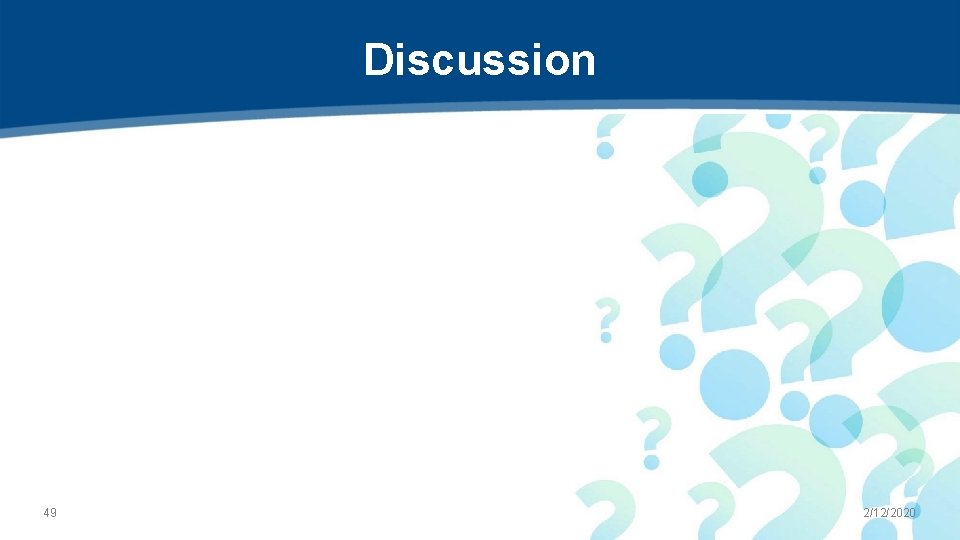 Discussion 49 2/12/2020 