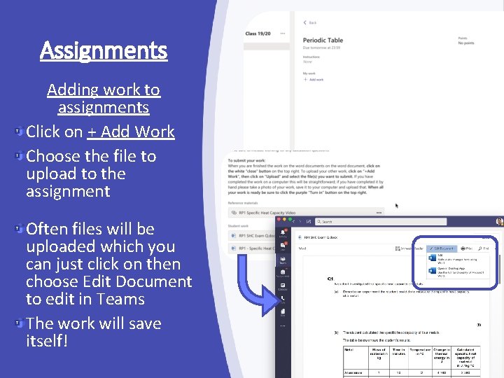 Assignments Adding work to assignments Click on + Add Work Choose the file to