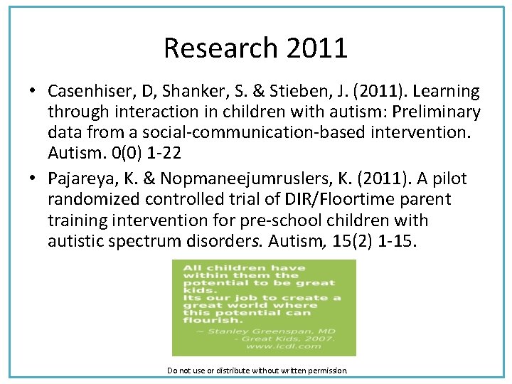 Research 2011 • Casenhiser, D, Shanker, S. & Stieben, J. (2011). Learning through interaction