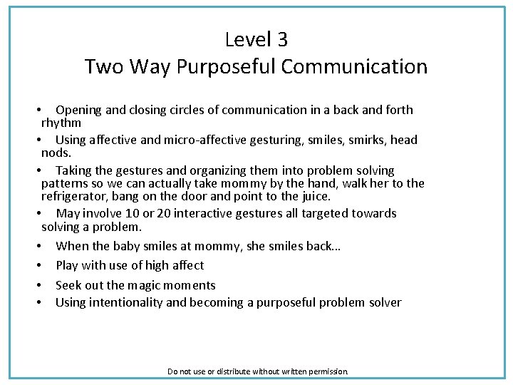 Level 3 Two Way Purposeful Communication Opening and closing circles of communication in a