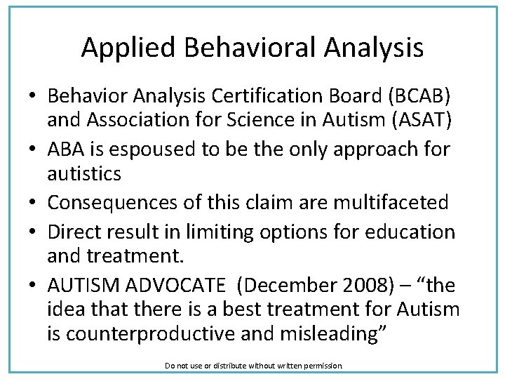 Applied Behavioral Analysis • Behavior Analysis Certification Board (BCAB) and Association for Science in