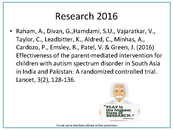 Research 2016 • Raham, A. , Divan, G. , Hamdami, S. U. , Vajaratkar,
