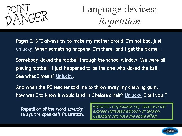 Language devices: Repetition Pages 2– 3 “I always try to make my mother proud!